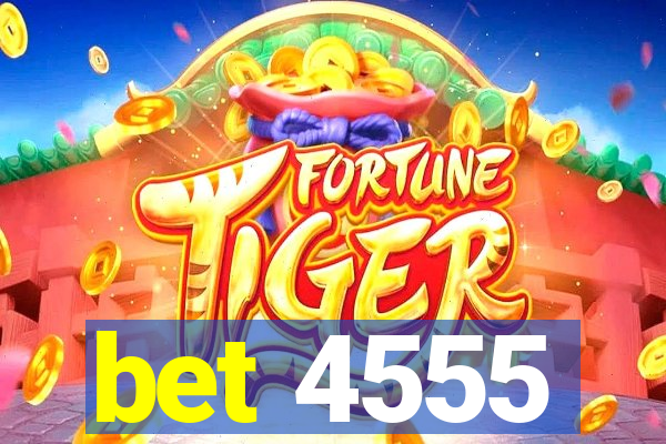 bet 4555